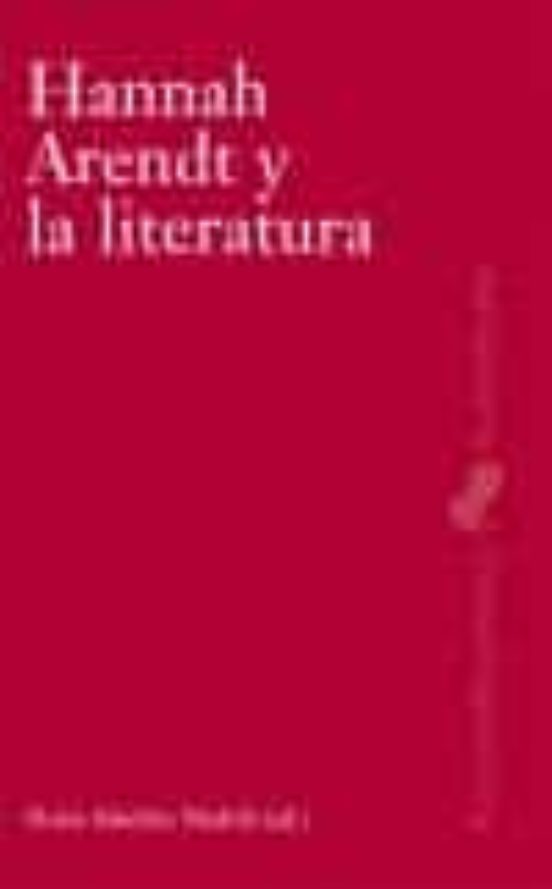Hannah Arendt Y La Literatura