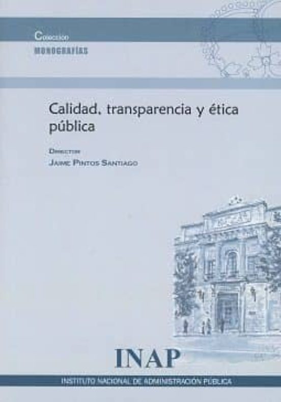 Calidad Transparencia Y Etica Publica