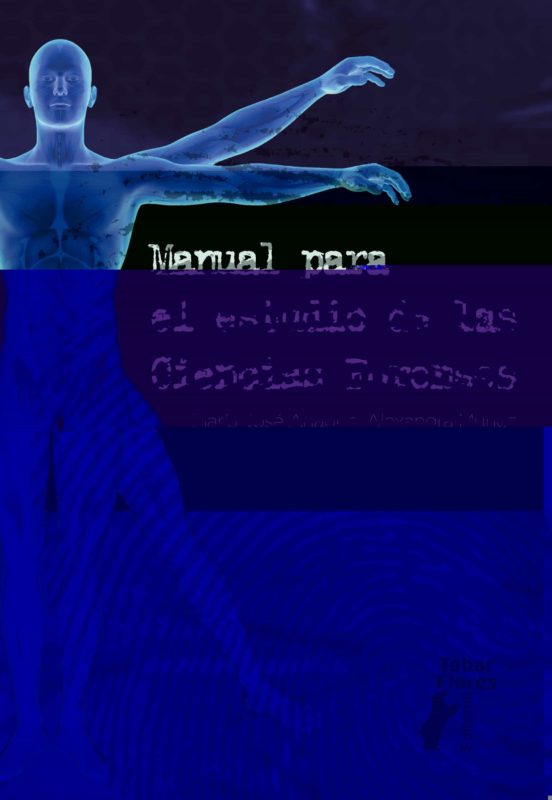 Manual Para El Estudio De Las Ciencias Forenses
