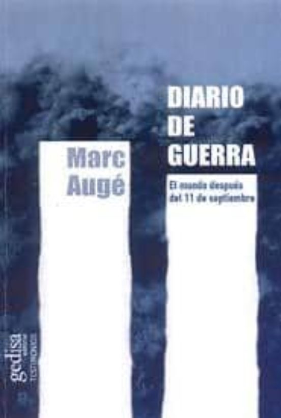 Diario De Guerra: El Mundo Despues Del 11 De Septiembre