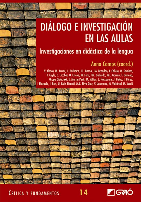 Dialogo E Investigacion En Las Aulas: Investigaciones En Didactic A De