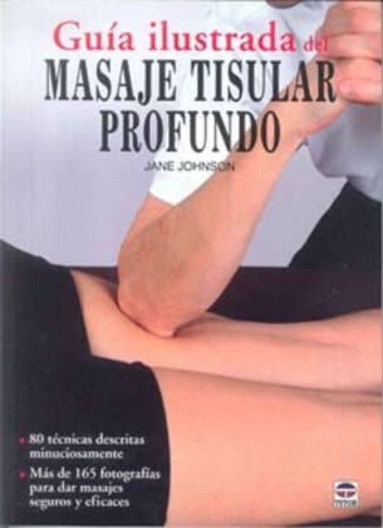 Guia Ilustrada Del Masaje Tisular Profundo