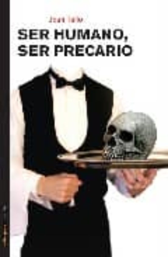 Ser Humano Ser Precario