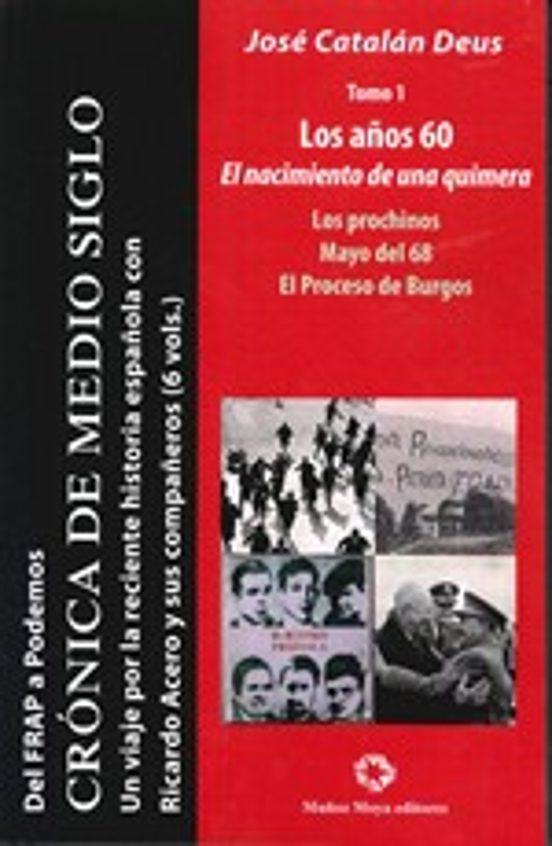 Del Frap a Podemos i: Los Años 60. El Nacimiento de una Quimera