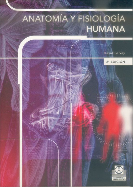 Anatomía Y Fisiología Humana