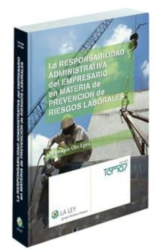 La Responsabilidad Administrativa Del Empresario En Materia De Prevención De Riesgos Laborales