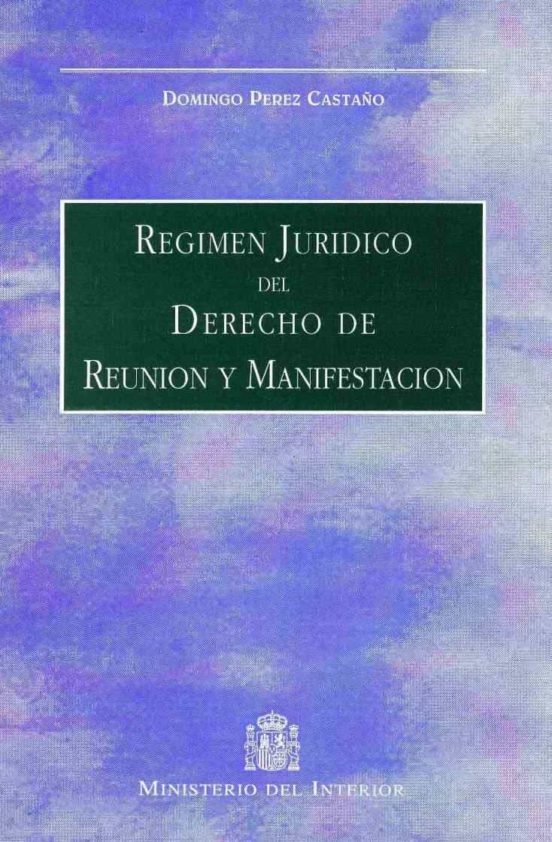 Régimen Jurídico Del Derecho De Reunión Y Manifestación