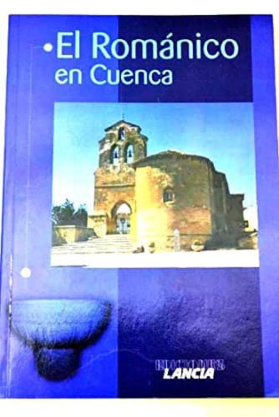 El Romanico En Cuenca