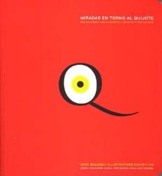 Miradas En Torno Al Quijote = Uno Sguardo A Don Chisciotte = A Gl Ance