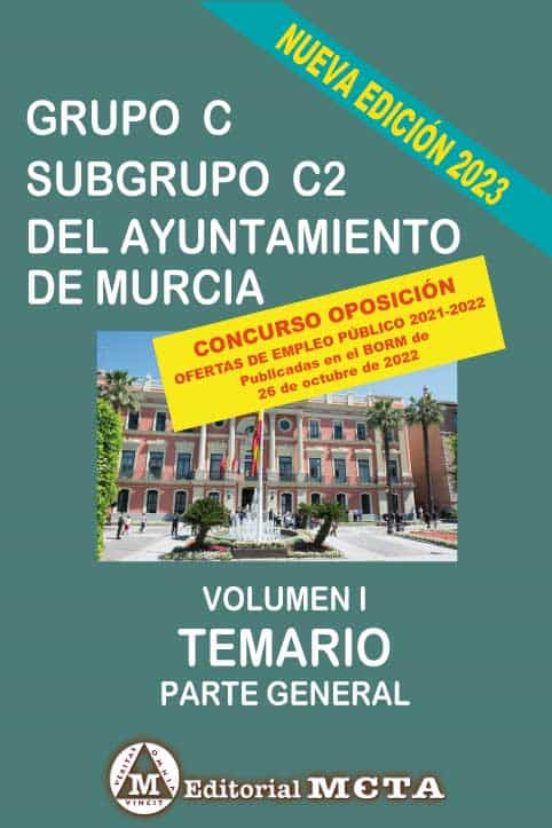 Grupo C Subgrupo C2 Del Ayuntamiento De Murcia Volumen I