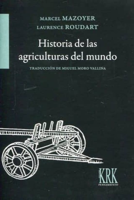 Historia De Las Agriculturas Del Mundo
