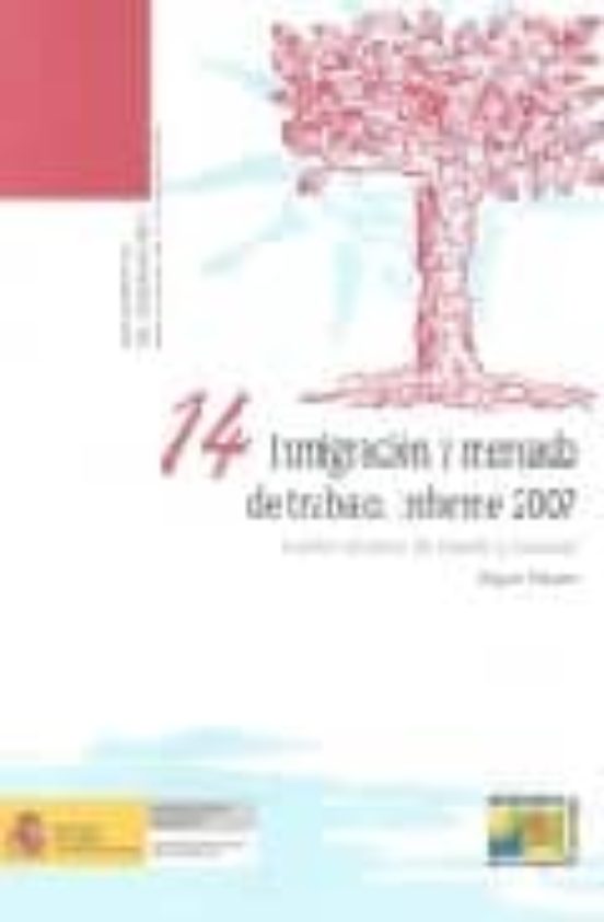 Inmigracion Y Mercado De Trabajo: Informe 2007 Analisis De Datos De Es
