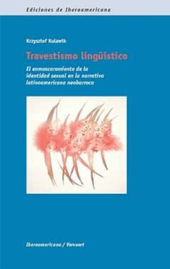 Travestismo Lingüistico: El Enmascaramiento De La Identidad Sexua L En