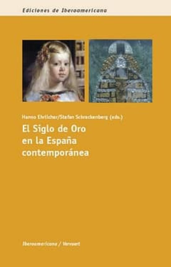 El Siglo De Oro En La España Contemporanea