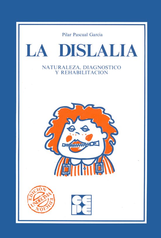 La Dislalia Naturaleza Diagnostico Y Rehabilitacion