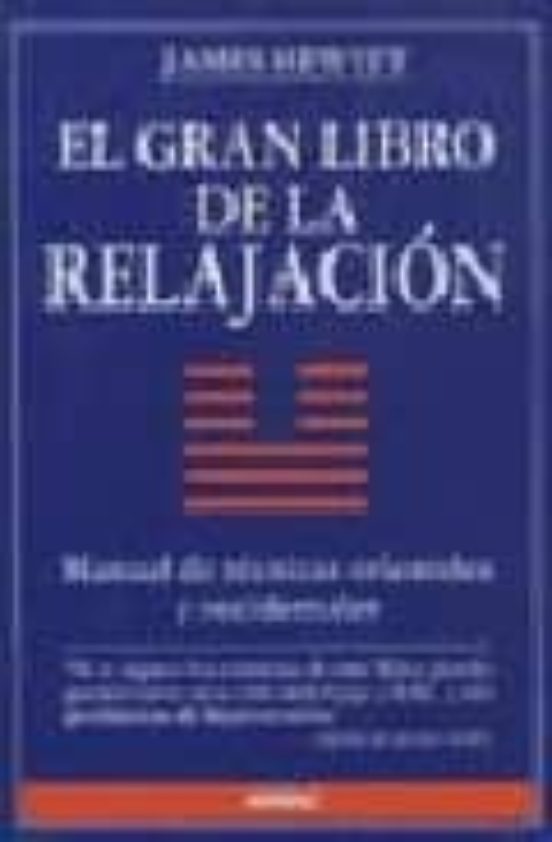 El Gran Libro De La Relajacion: Manual De Tecnicas Orientales Y O Ccid