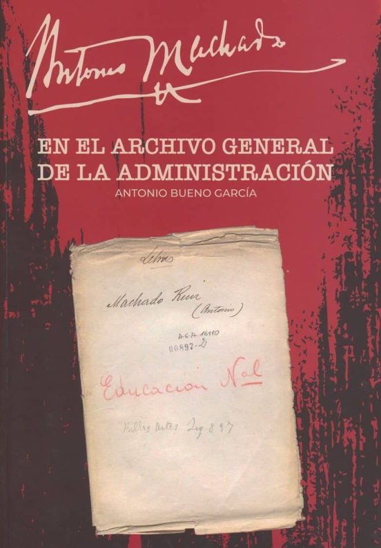 Antonio Machado En El Archivo General De La Administración