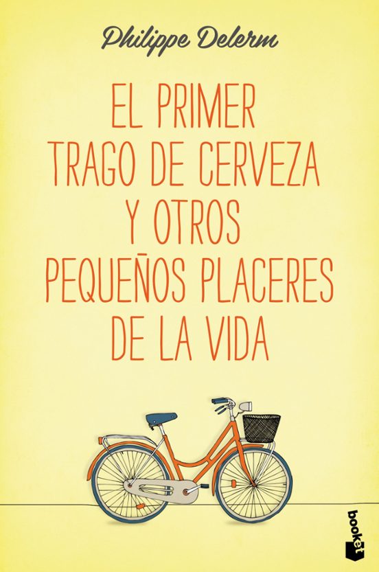 El Primer Trago De Cerveza Y Otros Pequeños Placeres De La Vida