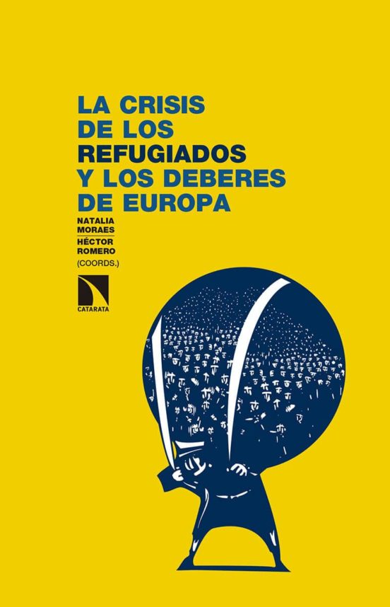 La Crisis De Los Refugiados Y Los Deberes De Europa