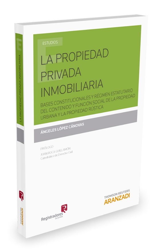 Propiedad Privada Inmobiliaria. Bases Constitucionales Y Funcion Socia