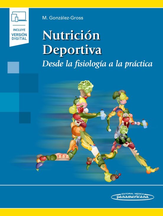 Nutrición Deportiva: Desde La Fisiología A La Práctica