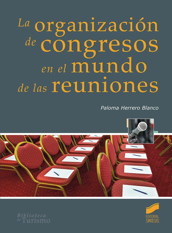 La organización de congresos en el mundo de las reuniones