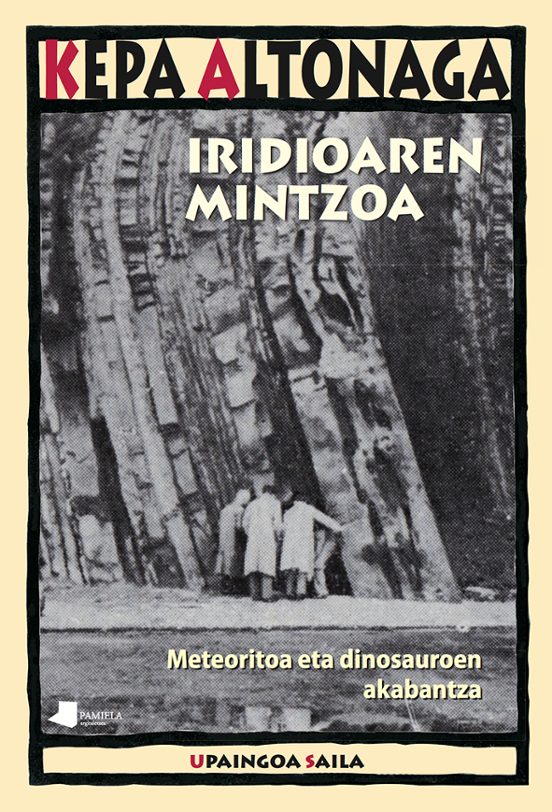 Iridioaren Mintzoa. Meteoritoa Eta Dinosauroen Akabantza