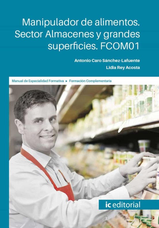 Fcom01 Manipulador De Alimentos. Sector Almacenes Y Grandes S