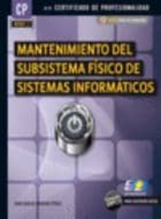 Mantenimiento Del Subsistema Fisico De Sistemas Informaticos