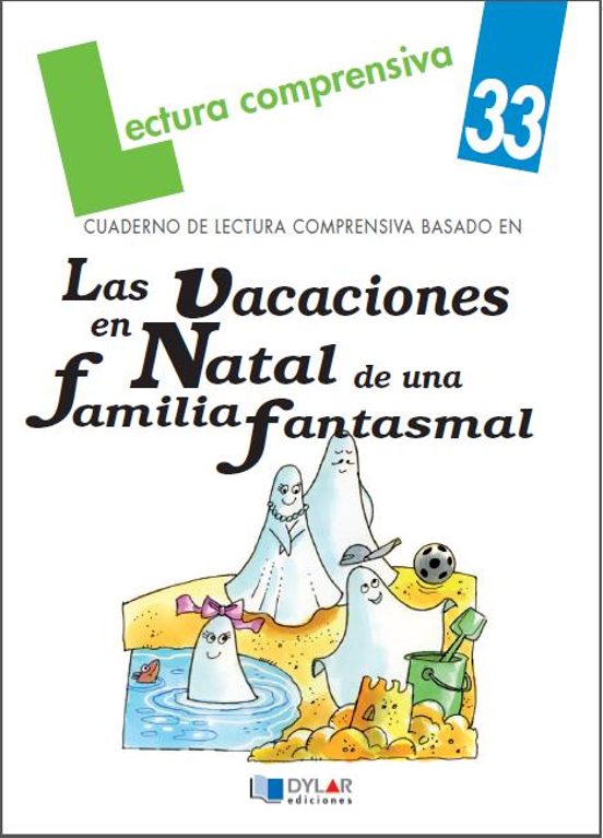 Las Vacaciones En Natal De Una Familia Fantasmal - Cuaderno 33