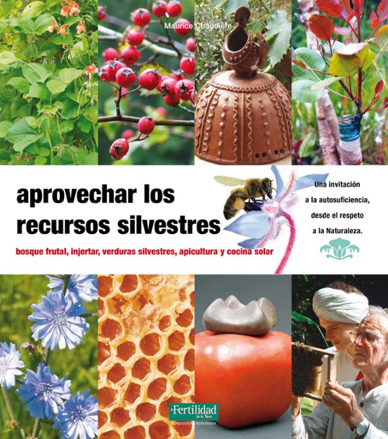 Aprovechar los Recursos Silvestres: Bosques Frutales Injertar V Erdura