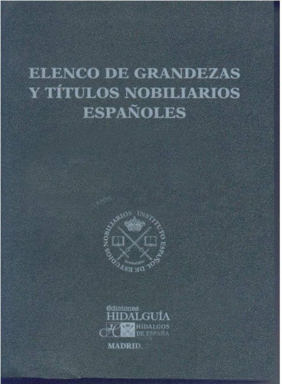 Elenco De Grandezas Y Títulos Nobiliarios Españoles 2015