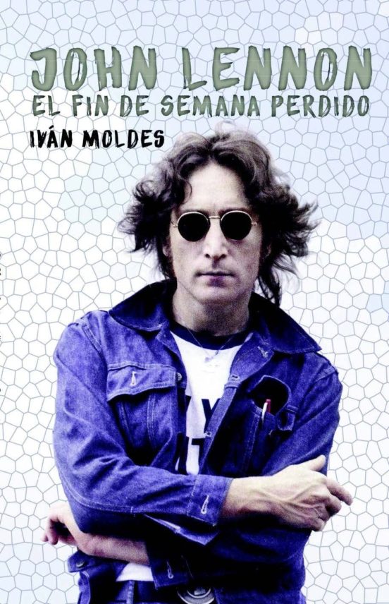 John Lennon. El Fin De Semana Perdido