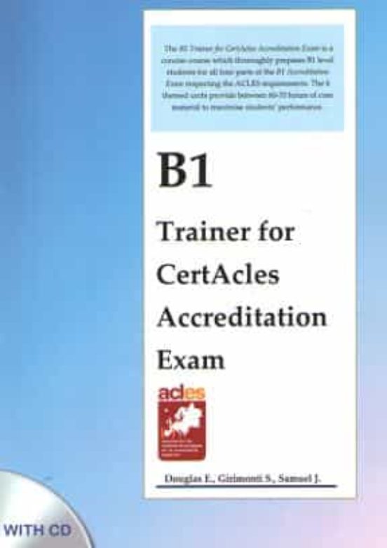 B1 Trainer for certacles accreditation exam