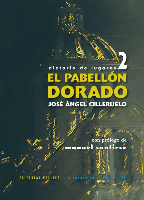 El Pabellón Dorado: Dietario De Lugares Ii