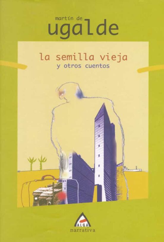 La Semilla Vieja