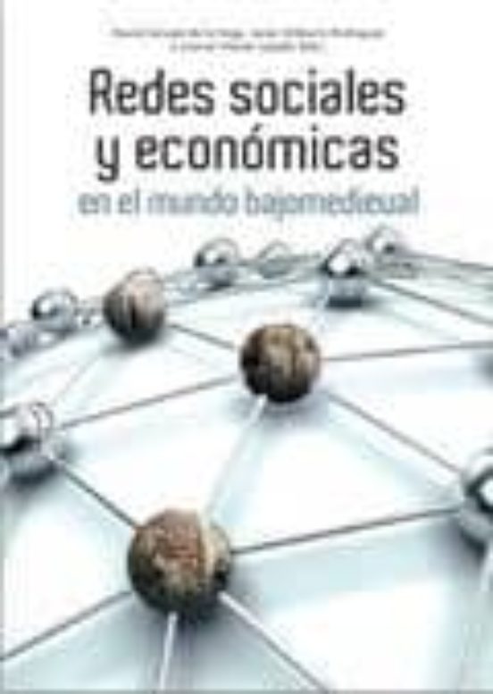 Redes Sociales Y Económicas En El Mundo Bajomedieval