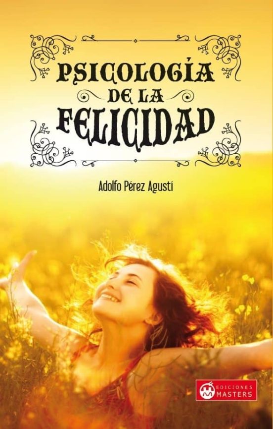 Psicologia De La Felicidad
