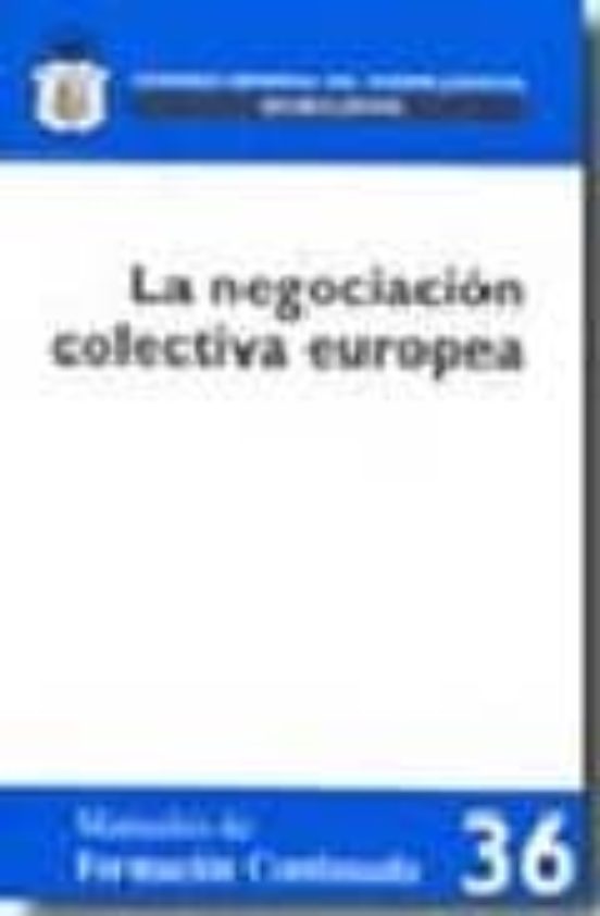 La Negociacion Colectiva Europea
