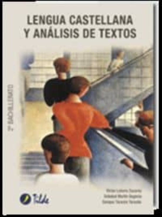 Lengua Castellana Y Analisis De Textos. Segundo Bachillerato
