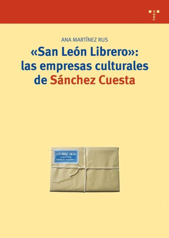 San León Librero: Las Empresas Culturales De Sánchez Cuesta