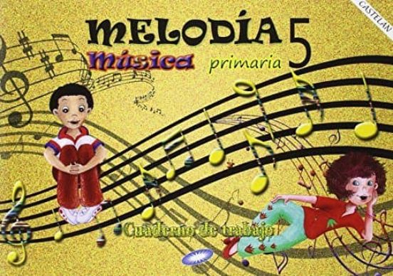 Cuaderno Musica 5º Primaria Melodia Galicia Ed 2015