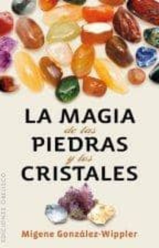 La Magia De Las Piedras Y Los Cristales