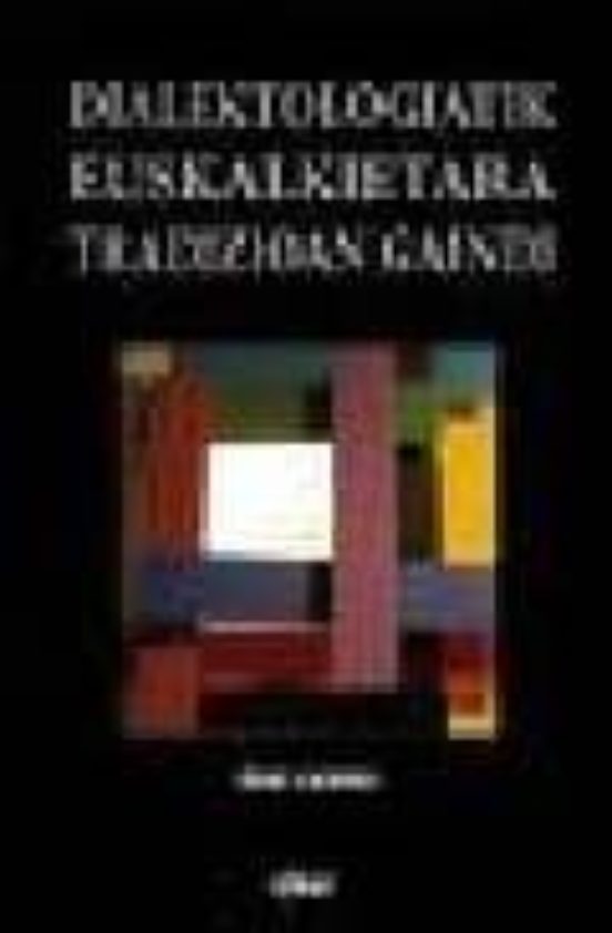 Dialektologiatik Euskalkietara Tradizioan Gaindi