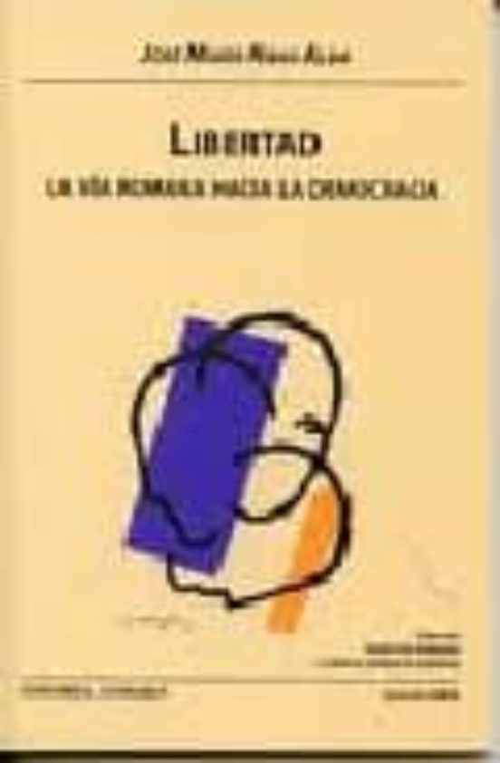 Libertad: La Via Romana Hacia La Democracia
