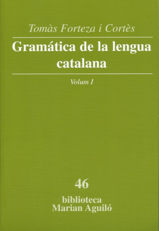 Gramatica De La Lengua Catalana Volum I