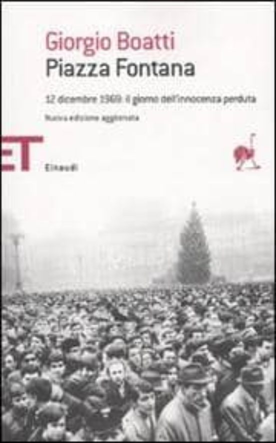 Piazza Fontana. 12 Diciembre 1969. Il Giorno Dell Innocenza Perdu Ta