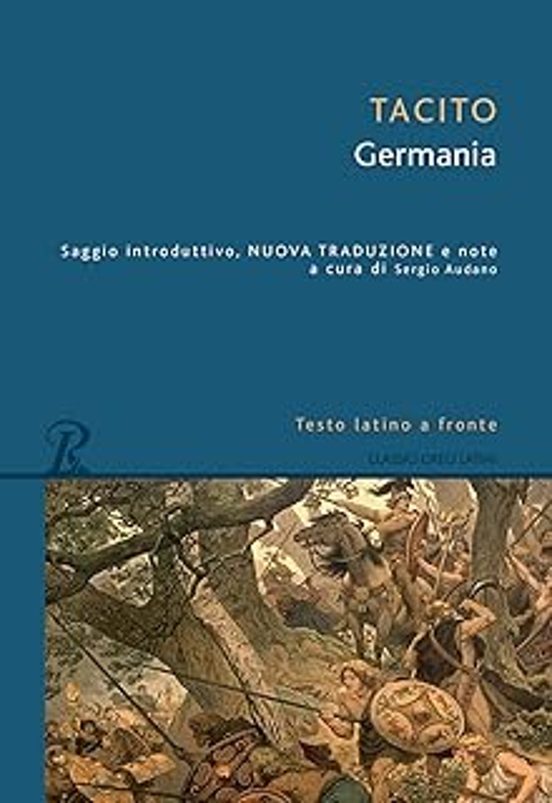 La Germania. Testo Latino A Fronte