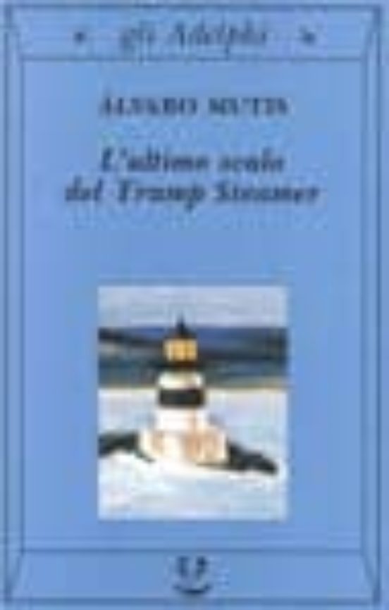 L Ultimo Scalo Del Tramp Steamer