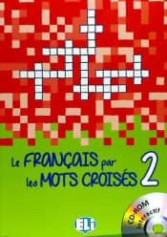 Le Français Par Mots Croisé 2 - New Edition With Dvd-rom Activity